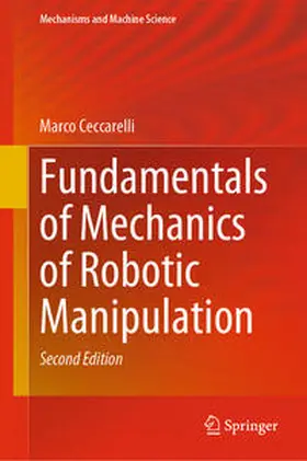 Ceccarelli | Fundamentals of Mechanics of Robotic Manipulation | E-Book | sack.de