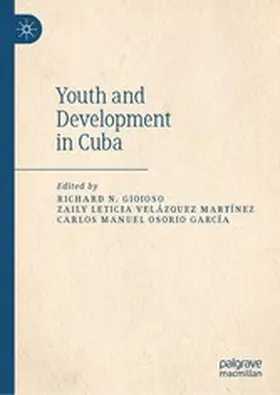 Gioioso / Martínez / García |  Youth and Development in Cuba | eBook | Sack Fachmedien