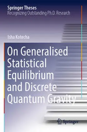 Kotecha |  On Generalised Statistical Equilibrium and Discrete Quantum Gravity | Buch |  Sack Fachmedien