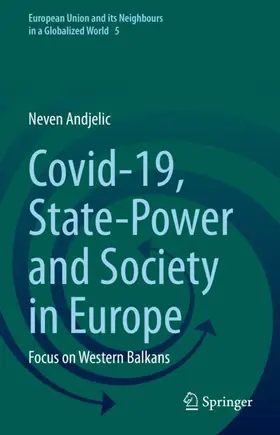 Andjelic | Covid-19, State-Power and Society in Europe | Buch | 978-3-030-91072-3 | sack.de