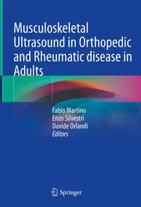 Martino / Silvestri / Orlandi | Musculoskeletal Ultrasound in Orthopedic and Rheumatic disease in Adults | E-Book | sack.de