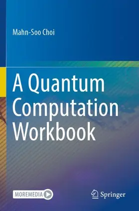 Choi |  A Quantum Computation Workbook | Buch |  Sack Fachmedien