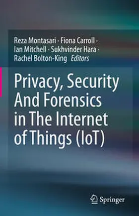 Montasari / Carroll / Mitchell | Privacy, Security And Forensics in The Internet of Things (IoT) | E-Book | sack.de