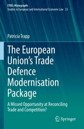 Trapp |  The European Union's Trade Defence Modernisation Package | Buch |  Sack Fachmedien