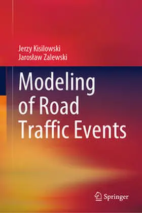 Kisilowski / Zalewski |  Modeling of Road Traffic Events | eBook | Sack Fachmedien