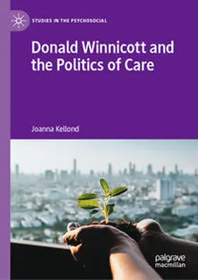 Kellond | Donald Winnicott and the Politics of Care | E-Book | sack.de