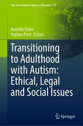 Parsi / Elster |  Transitioning to Adulthood with Autism: Ethical, Legal and Social Issues | Buch |  Sack Fachmedien