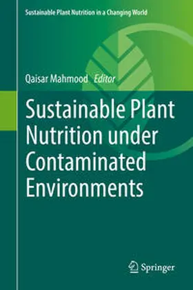 Mahmood | Sustainable Plant Nutrition under Contaminated Environments | E-Book | sack.de