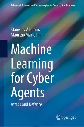 Martellini / Abaimov |  Machine Learning for Cyber Agents | Buch |  Sack Fachmedien