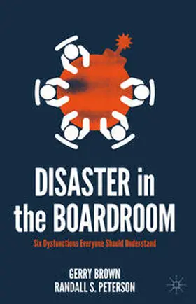 Brown / Peterson | Disaster in the Boardroom | Buch | 978-3-030-91657-2 | www2.sack.de