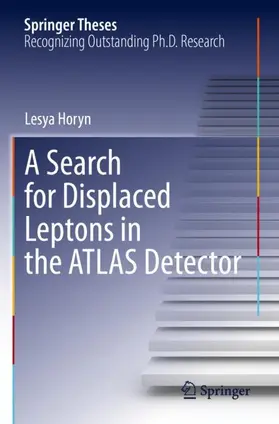 Horyn |  A Search for Displaced Leptons in the ATLAS Detector | Buch |  Sack Fachmedien