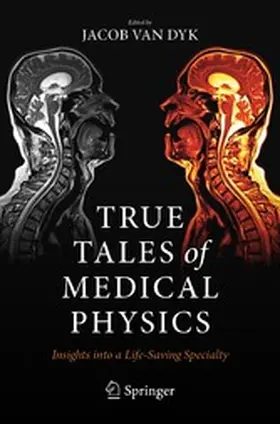 Van Dyk |  True Tales of Medical Physics | eBook | Sack Fachmedien