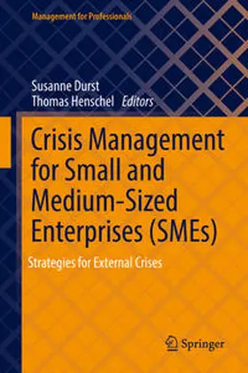 Durst / Henschel |  Crisis Management for Small and Medium-Sized Enterprises (SMEs) | eBook | Sack Fachmedien