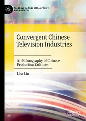 Lin |  Convergent Chinese Television Industries | eBook | Sack Fachmedien