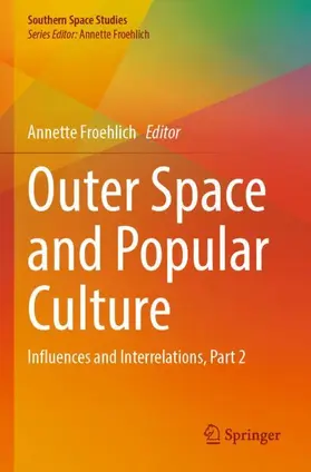 Froehlich |  Outer Space and Popular Culture | Buch |  Sack Fachmedien