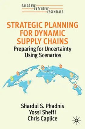 Phadnis / Sheffi / Caplice | Strategic Planning for Dynamic Supply Chains | E-Book | sack.de