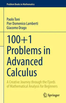 Toni / Lamberti / Drago | 100+1 Problems in Advanced Calculus | E-Book | sack.de