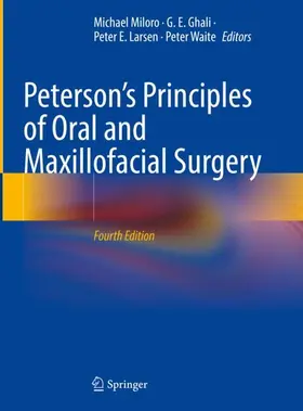 Miloro / Ghali / Larsen |  Peterson’s Principles of Oral and Maxillofacial Surgery | Buch |  Sack Fachmedien