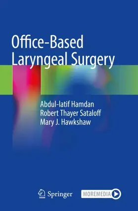 Hamdan / Hawkshaw / Sataloff |  Office-Based Laryngeal Surgery | Buch |  Sack Fachmedien