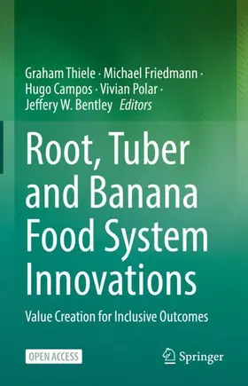 Thiele / Friedmann / Bentley |  Root, Tuber and Banana Food System Innovations | Buch |  Sack Fachmedien