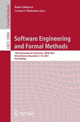 Pasareanu / Calinescu / Pasareanu | Software Engineering and Formal Methods | Buch | 978-3-030-92123-1 | sack.de