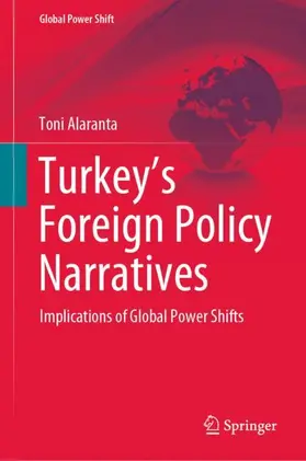 Alaranta |  Turkey's Foreign Policy Narratives | Buch |  Sack Fachmedien