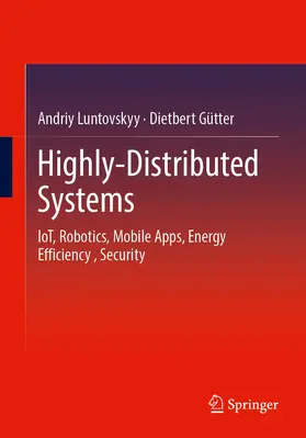 Luntovskyy / Gütter | Highly-Distributed Systems | Buch | 978-3-030-92828-5 | sack.de