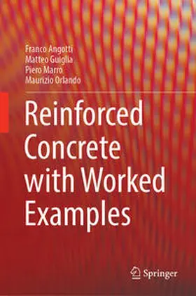 Angotti / Guiglia / Marro |  Reinforced Concrete with Worked Examples | eBook | Sack Fachmedien