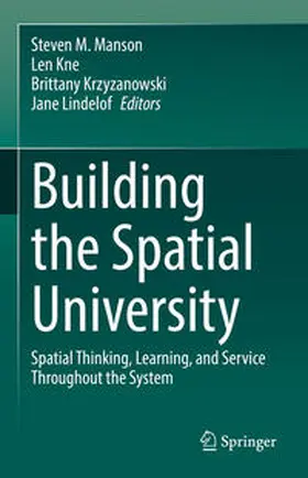 Manson / Lindelof / Kne |  Building the Spatial University | Buch |  Sack Fachmedien