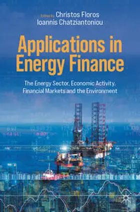 Floros / Chatziantoniou |  Applications in Energy Finance | eBook | Sack Fachmedien