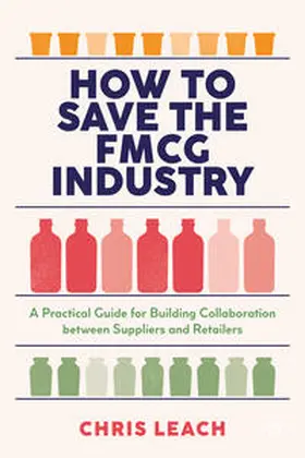Leach | How to Save the FMCG Industry | E-Book | sack.de