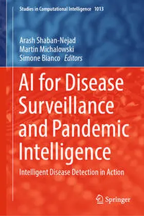 Shaban-Nejad / Michalowski / Bianco |  AI for Disease Surveillance and Pandemic Intelligence | eBook | Sack Fachmedien