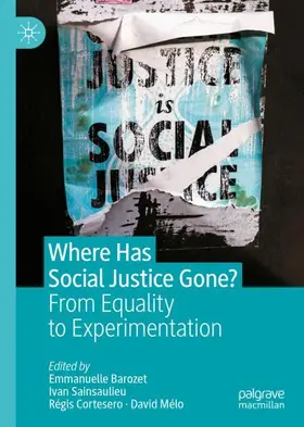 Barozet / Mélo / Sainsaulieu | Where Has Social Justice Gone? | Buch | 978-3-030-93122-3 | sack.de