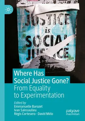 Barozet / Mélo / Sainsaulieu |  Where Has Social Justice Gone? | Buch |  Sack Fachmedien