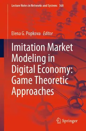Popkova |  Imitation Market Modeling in Digital Economy: Game Theoretic Approaches | Buch |  Sack Fachmedien