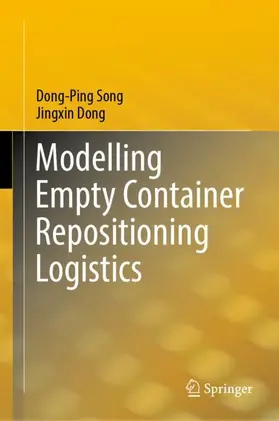 Dong / Song |  Modelling Empty Container Repositioning Logistics | Buch |  Sack Fachmedien