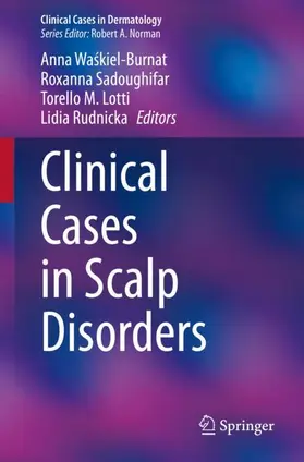 Waskiel-Burnat / Waskiel-Burnat / Rudnicka |  Clinical Cases in Scalp Disorders | Buch |  Sack Fachmedien