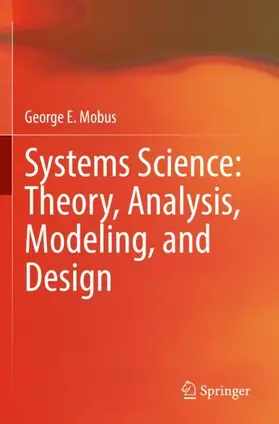 Mobus |  Systems Science: Theory, Analysis, Modeling, and Design | Buch |  Sack Fachmedien