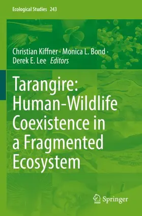 Kiffner / Lee / Bond |  Tarangire: Human-Wildlife Coexistence in a Fragmented Ecosystem | Buch |  Sack Fachmedien