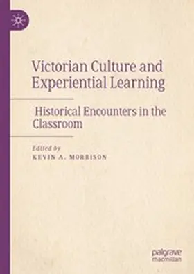 Morrison |  Victorian Culture and Experiential Learning | eBook | Sack Fachmedien