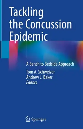 Baker / Schweizer |  Tackling the Concussion Epidemic | Buch |  Sack Fachmedien