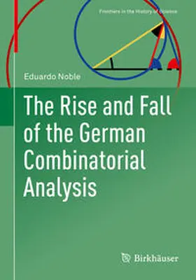 Noble |  The Rise and Fall of the German Combinatorial Analysis | eBook | Sack Fachmedien