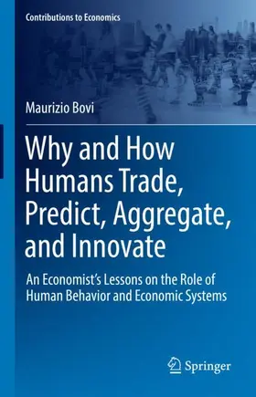 Bovi |  Why and How Humans Trade, Predict, Aggregate, and Innovate | Buch |  Sack Fachmedien