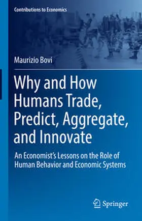 Bovi | Why and How Humans Trade, Predict, Aggregate, and Innovate | E-Book | sack.de