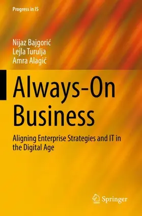 Bajgoric / Bajgoric / Alagic |  Always-On Business | Buch |  Sack Fachmedien