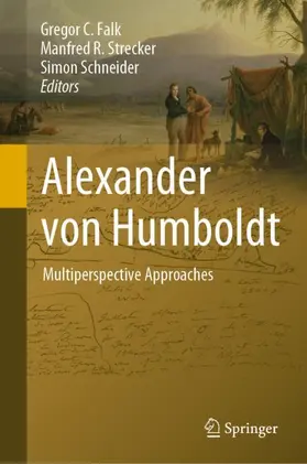 Falk / Schneider / Strecker |  Alexander von Humboldt | Buch |  Sack Fachmedien