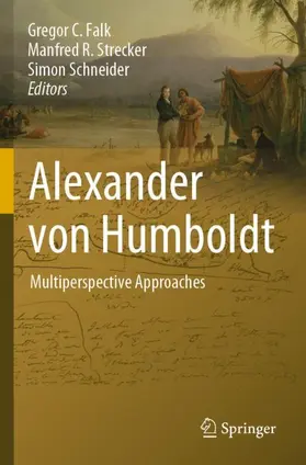 Falk / Schneider / Strecker |  Alexander von Humboldt | Buch |  Sack Fachmedien