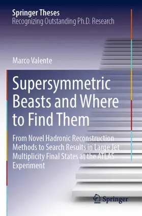Valente |  Supersymmetric Beasts and Where to Find Them | Buch |  Sack Fachmedien