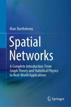 Barthelemy |  Spatial Networks | Buch |  Sack Fachmedien