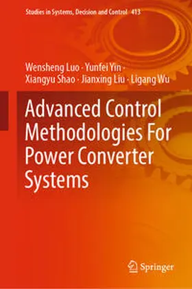 Luo / Yin / Shao |  Advanced Control Methodologies For Power Converter Systems | eBook | Sack Fachmedien